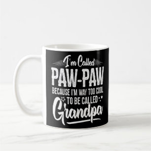 Taza De Café Funny Paw Paw Paw Para Hombres Abuelos Paw Day Paw