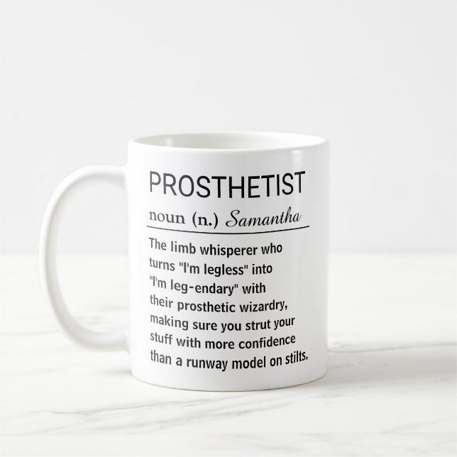 Taza De Café Funny Personalized Prosthetist Definition (Izquierda)