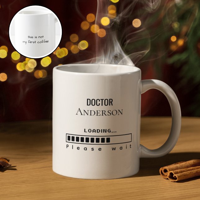 Taza De Café Funny PhD Graduation Doctor Name Loading  (Subido por el creador)