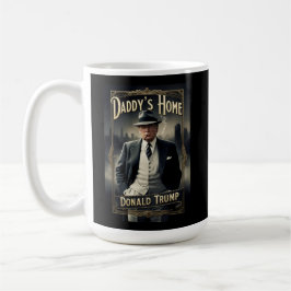 Taza De Café Funny Poster de cine de Donald Trump Daddy's en ca