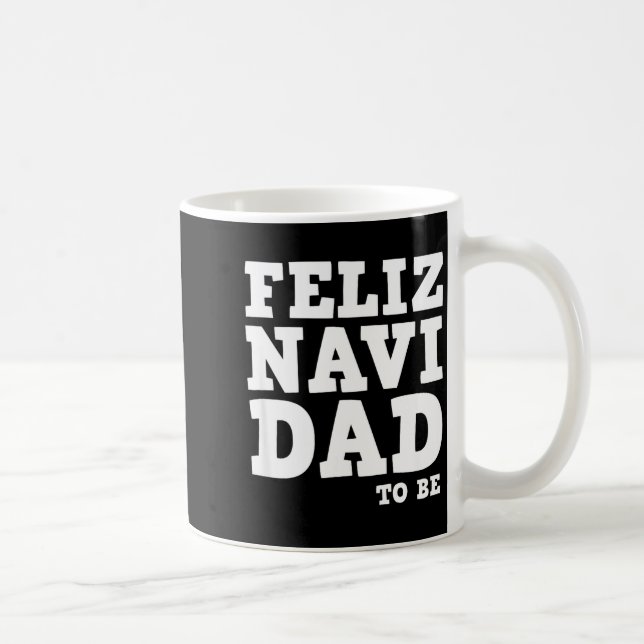 Taza De Café Funny Pregnancy Feliz Navi Dad To Be Christmas  (Derecha)