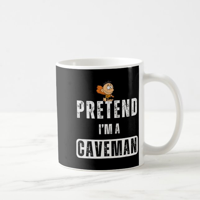 Taza De Café Funny Pretend I'm A Caveman Costume Halloween Easy (Derecha)