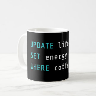 Taza De Café Funny Programmer UPDATE Life SQL Code