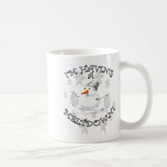 Taza De Café Funny Quote I'm Having A Meltdown Design Snowman  (Derecha)