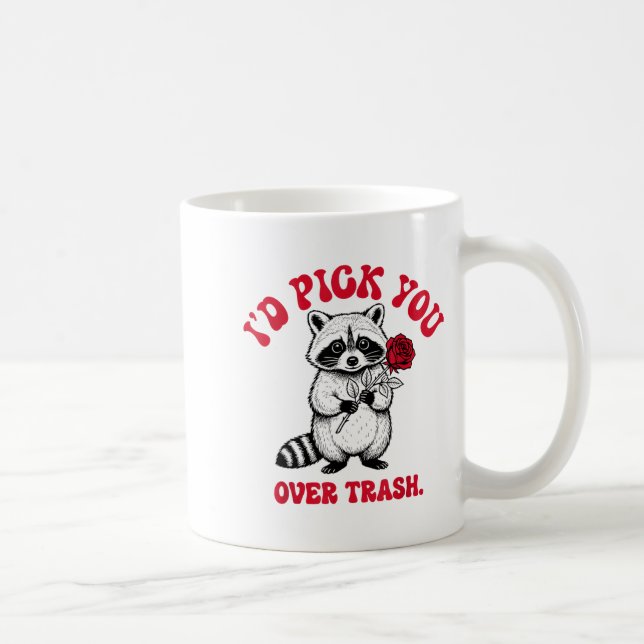 Taza De Café Funny Raccoon I’d Ck You Over Trash Valentines Day (Derecha)