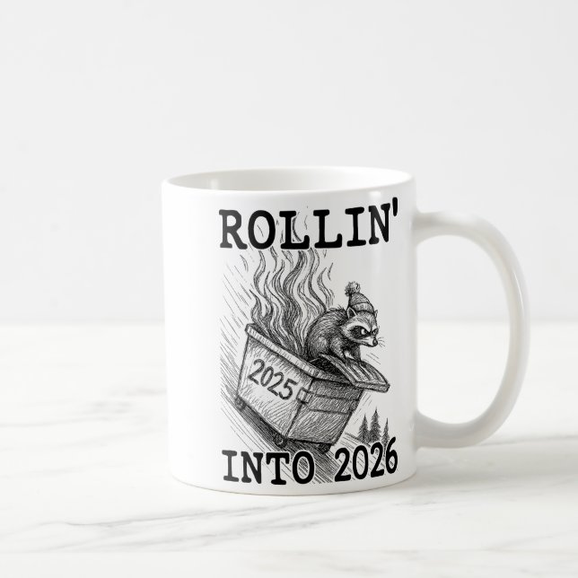 Taza De Café Funny Raccoon Rollin' Into 2026 Dumpster Fire New  (Derecha)