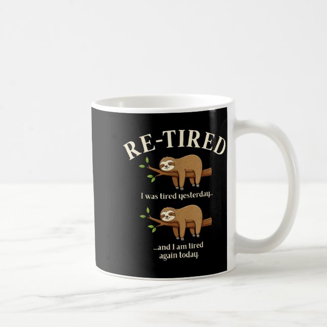 Taza De Café Funny Re-tired Definition Sloth  (Derecha)