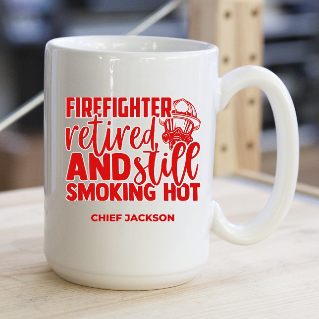 Taza De Café Funny Retirado Bombero Fumando Caliente (Subido por el creador)