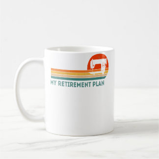Taza De Café Funny Retired My Retirement Plan Sewing Quilting R