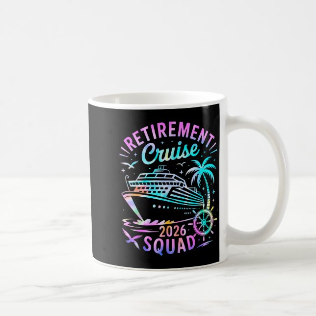 Taza De Café Funny Retirement Cruise 2026 Squad Tie Dye Retired (Derecha)
