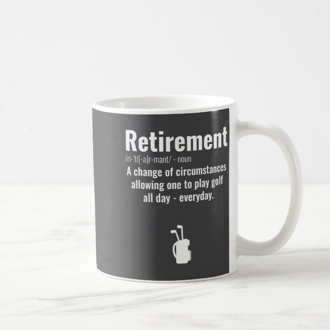 Taza De Café Funny Retirement Golf Quote Retired Golfers Golfin (Derecha)