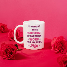 Taza De Café Funny Retirement Mug for Husband – Work for My Wif
