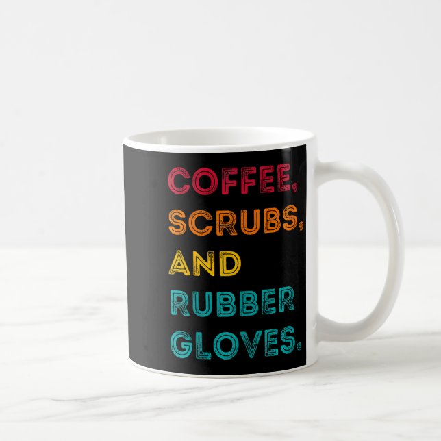 Taza De Café Funny Retro Coffee Scrubs Rubber Gloves Nurse Doct (Derecha)