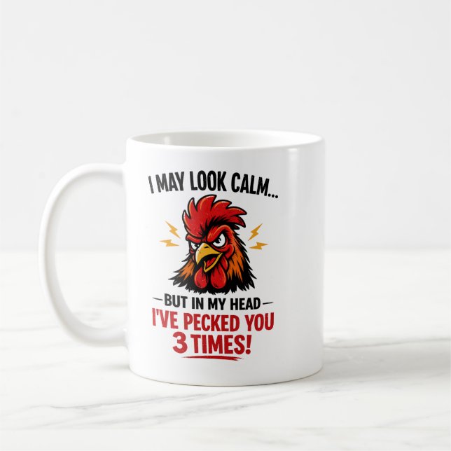 Taza De Café Funny Rooster Coworker Mug | I May Look Calm (Izquierda)