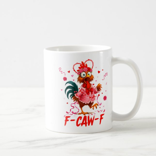 Taza De Café Funny Rooster F-caw-f Valentines Day Chicken Fcawf (Derecha)