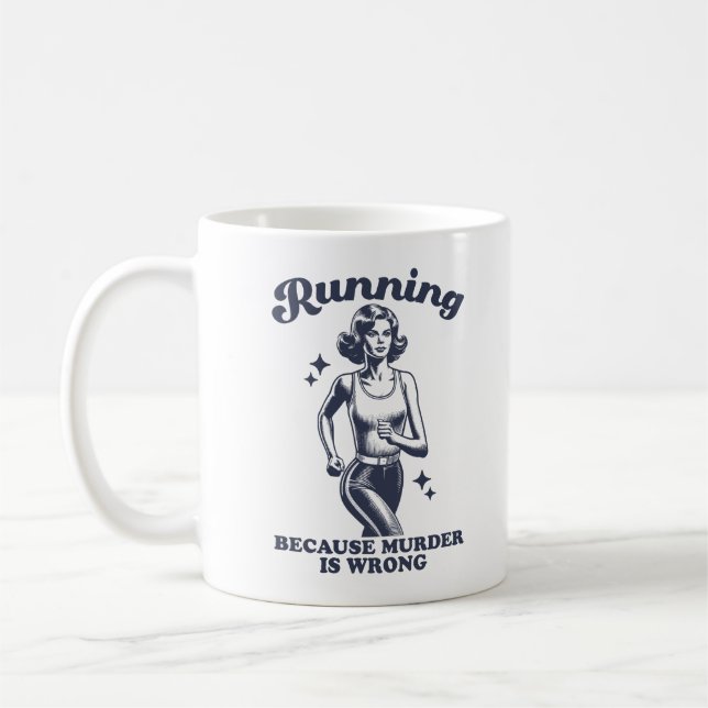 Taza De Café Funny Running Because Murder Is Wrong Retro 11oz (Izquierda)