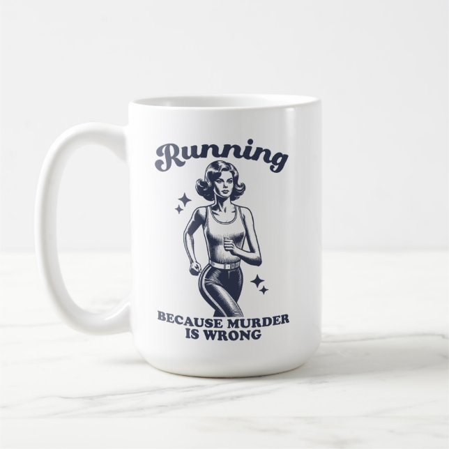 Taza De Café Funny Running Because Murder Is Wrong Retro 15oz (Izquierda)