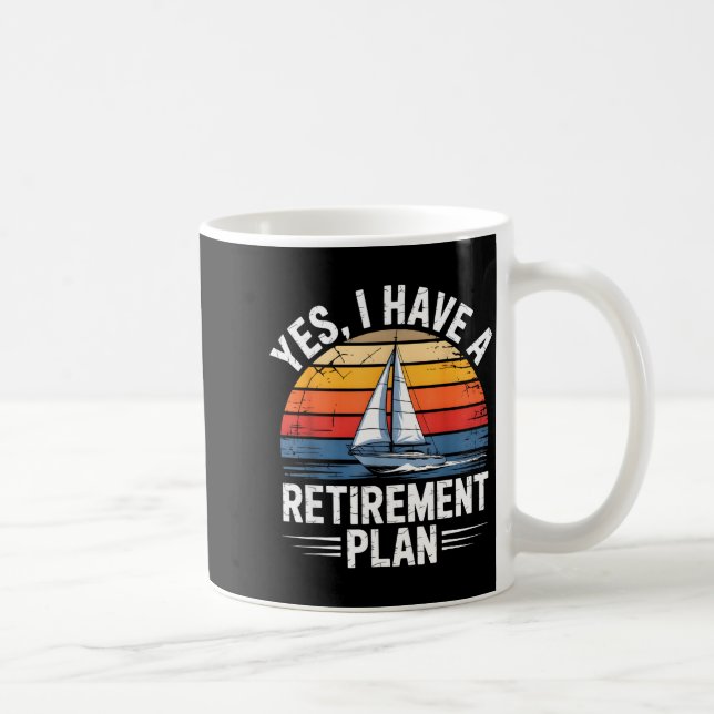 Taza De Café Funny Sailing Retirement Plan Boat Lover Gift  (Derecha)