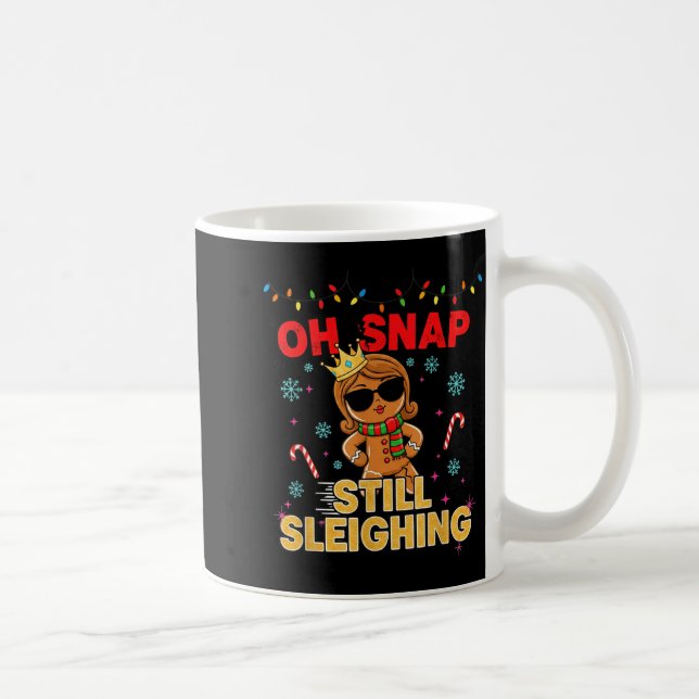 Taza De Café Funny Santa Gingerbread Oh Snap. Still Sleighing C (Derecha)