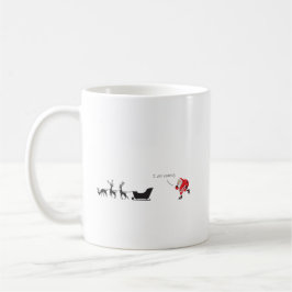 Taza De Café Funny santa 'I am coming' for sleigh