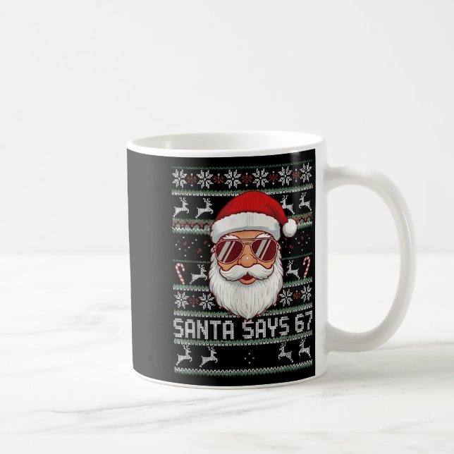 Taza De Café Funny Santa Says 67 Ugly Christmas Sweater  (Derecha)