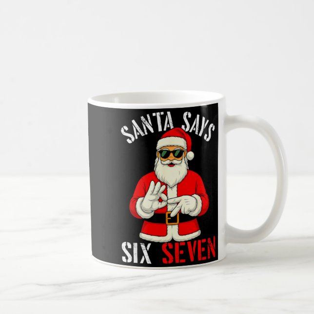 Taza De Café Funny Santa Says Six Seven Christmas 67 Meme Xmas  (Derecha)