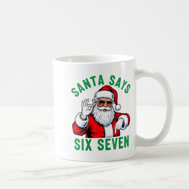 Taza De Café Funny Santa Says Six Seven Christmas 67 Meme Xmas  (Derecha)