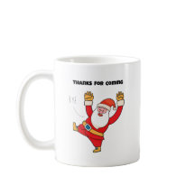 Funny santa thanks for coming