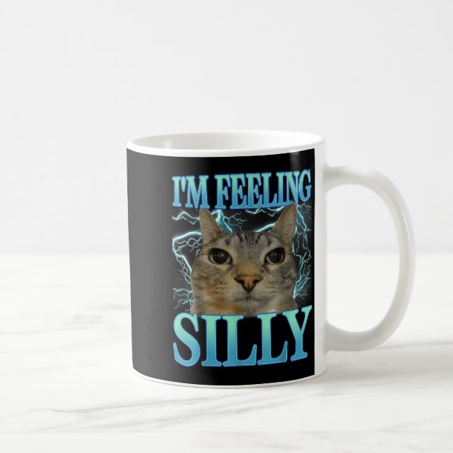 Taza De Café Funny Saying Cat Lover I'm Feeling Silly Cat Meme  (Derecha)