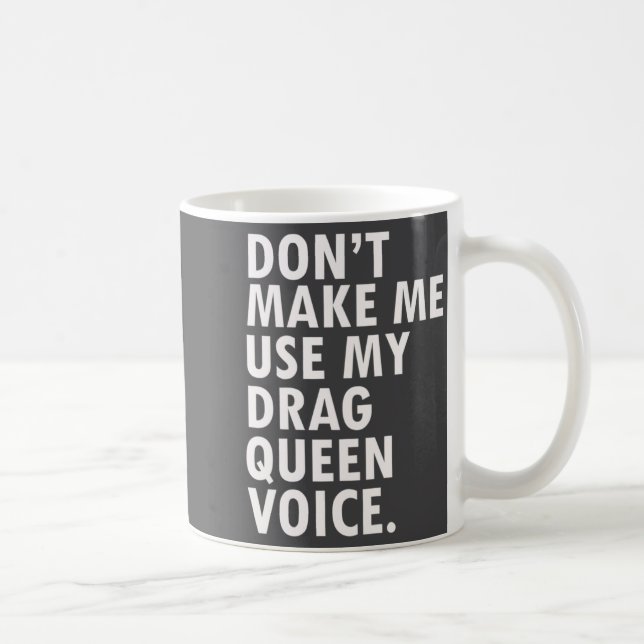 Taza De Café Funny Saying Drag Queen Gag Gift Gay Lgbt Gift  (Derecha)