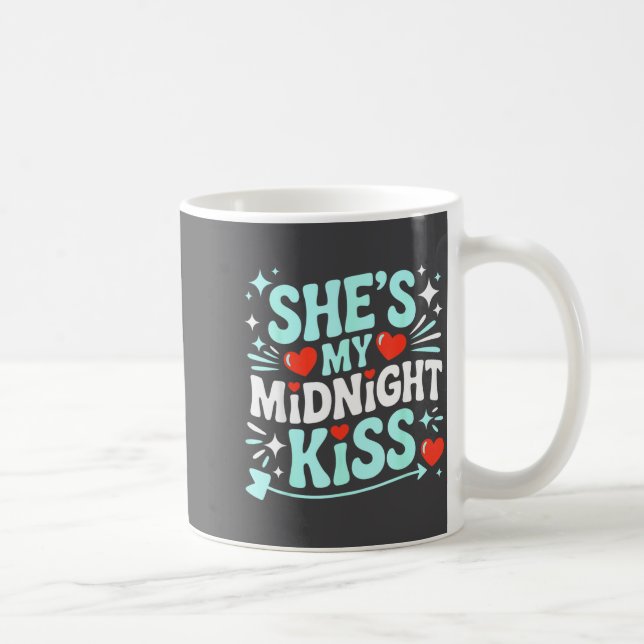 Taza De Café Funny She's My Midnight Kiss Valentine Matching Co (Derecha)