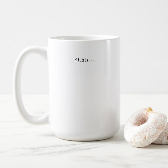 Taza De Café Funny Shhh Morning Mood Quote Coffee Mug (Con donut)