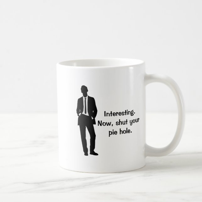 Taza De Café Funny Shut Your E Hole  (Derecha)