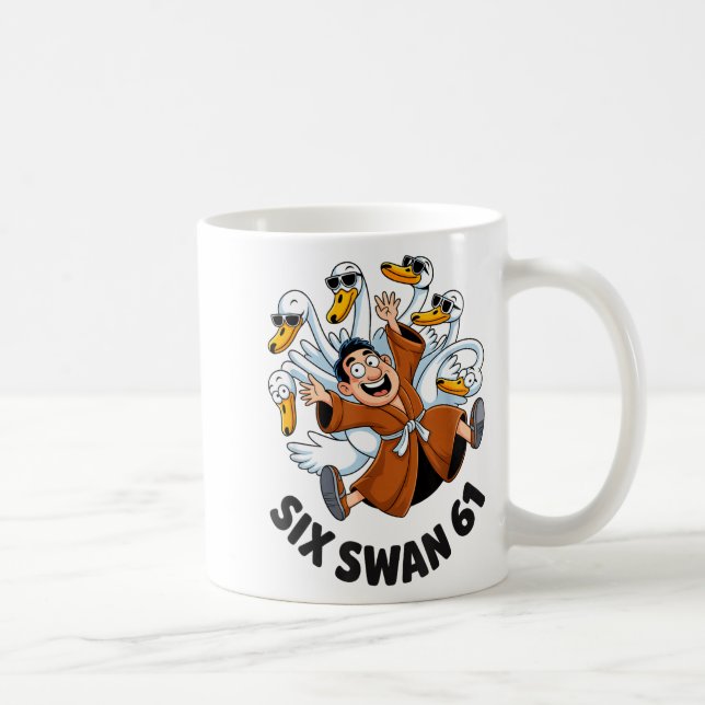 Taza De Café Funny Six Swan 61 Meme New Gen Alpha Slang Six One (Derecha)