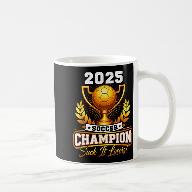 Taza De Café Funny Soccer Champion 2025 Trophy  (Derecha)
