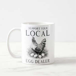 Taza De Café Funny Support Your Local Egg Dealer Hen