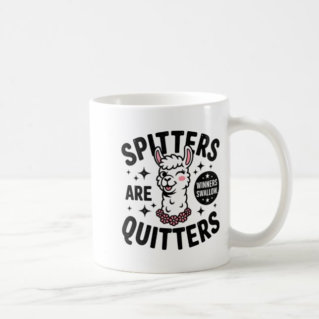 Taza De Café Funny Swap Stters Are Quitters Embarring  (Derecha)