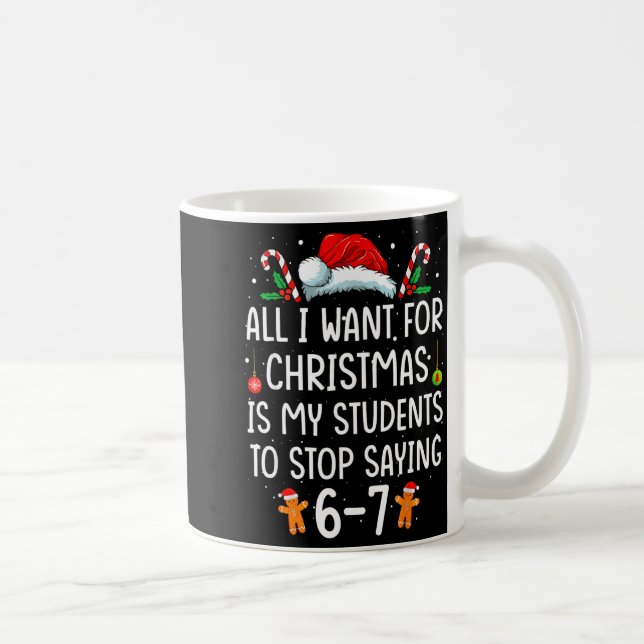 Taza De Café Funny Teacher 67 Christmas Six Seven Students Sayi (Derecha)