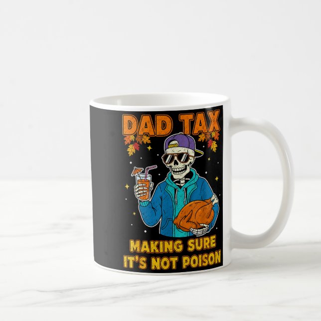 Taza De Café Funny Thanksgiving Dad Tax Skeleton Turkey Day Foo (Derecha)