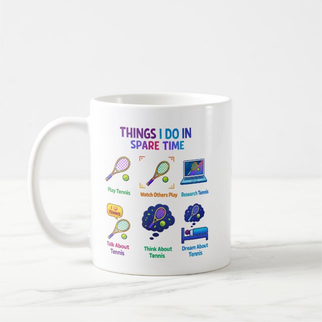 Taza De Café Funny Things I Do Tennis Player | Tennis Day  (Izquierda)