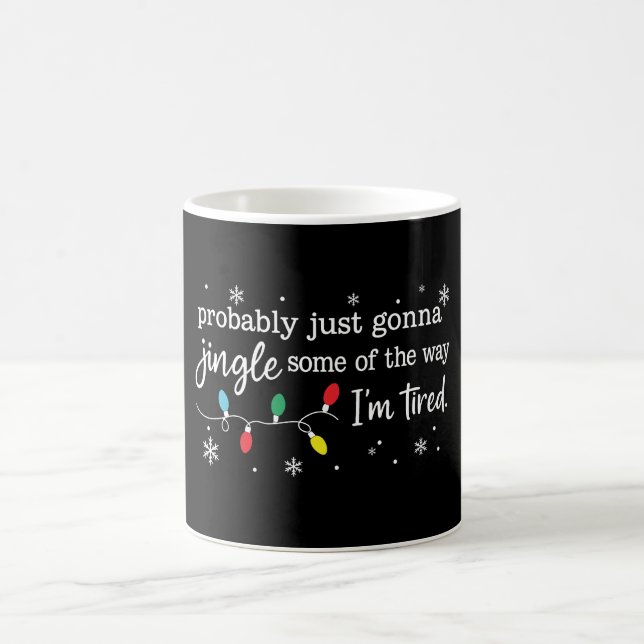 Taza De Café Funny Tired Jingle Christmas  (Centro)