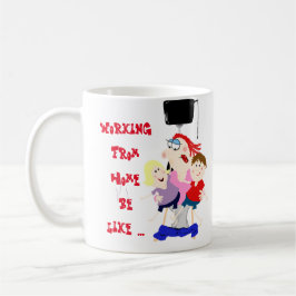 Taza De Café Funny Trabajando Desde Casa Con Niños Mamá Mug