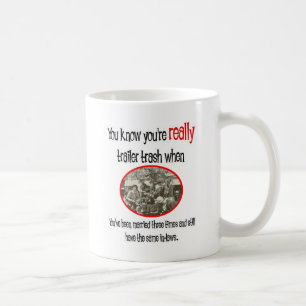 Taza De Café Funny Trailer Park Shirt