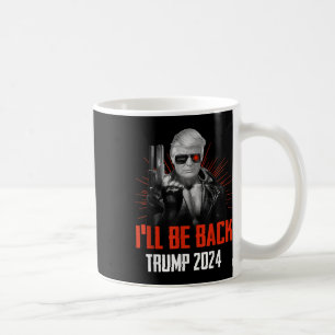 Taza De Café Funny Trump 2024 45 47 Trumpinator volverá