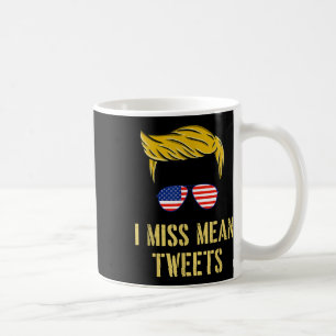 Taza De Café Funny Trump 2024 Miss Mean Tuits Fathers Day Ju