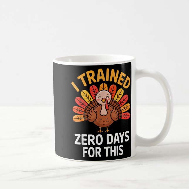Taza De Café Funny Turkey Saying Thanksgiving Trot I Trained Ze (Derecha)