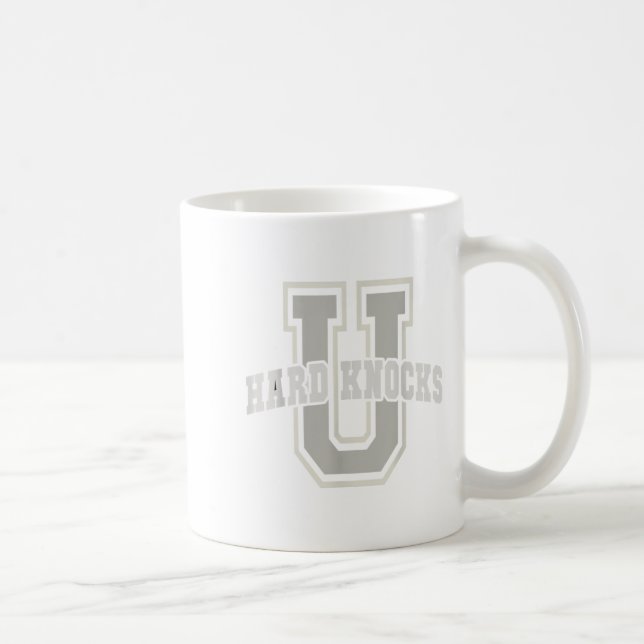 Taza De Café Funny University Of Hard Knocks Affirmation Colleg (Derecha)