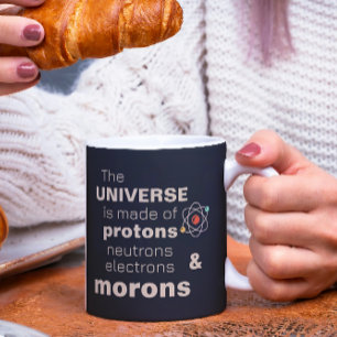 Taza De Café Funny Universo Protestas Neutrons Electrons Morons
