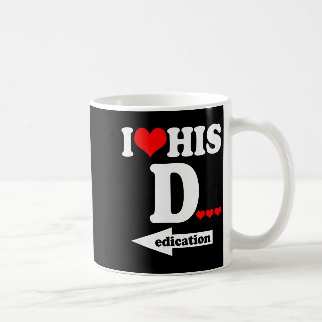 Taza De Café Funny Valentine's Day Couple Matching I Love His D (Derecha)