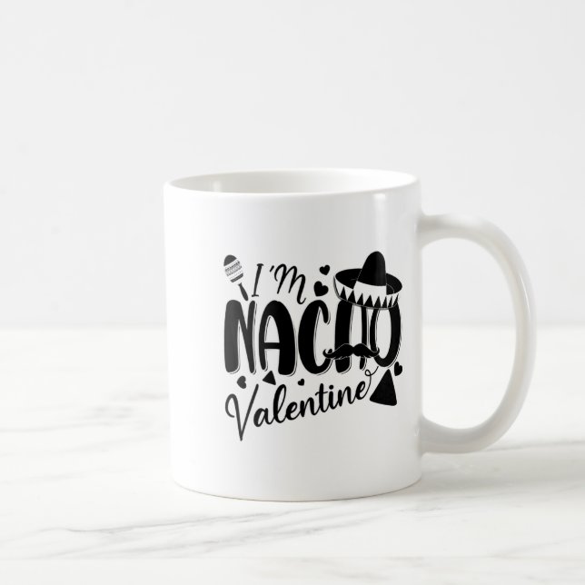 Taza De Café Funny Valentines Day Funny Nacho Valentine Girl Bo (Derecha)